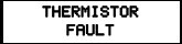 THERMISTOR FAULT